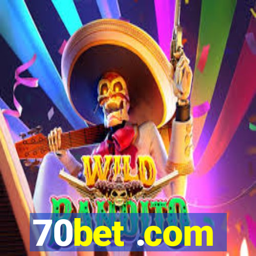 70bet .com